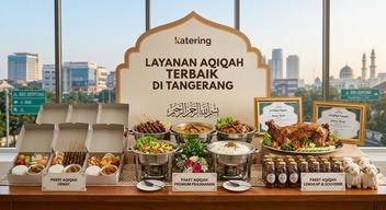 Bagaimana Memilih Catering Aqiqah yang Sesuai Syariat di Tangerang?